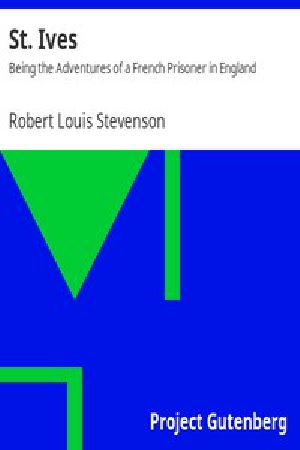 [Gutenberg 322] • St. Ives: Being the Adventures of a French Prisoner in England